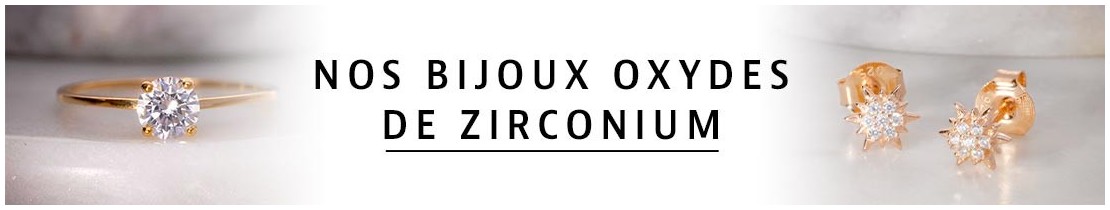 Bijoux Oxydes de zirconium